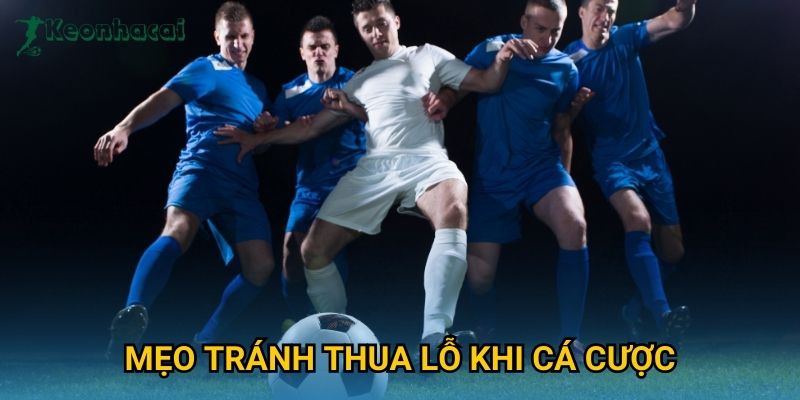 Mẹo tránh thua lỗ khi cá cược Keonhacai – Bí quyết quản lý vốn hiệu quả 1 Mẹo tránh thua lỗ khi cá cược Keonhacai – Bí quyết quản lý vốn hiệu quả